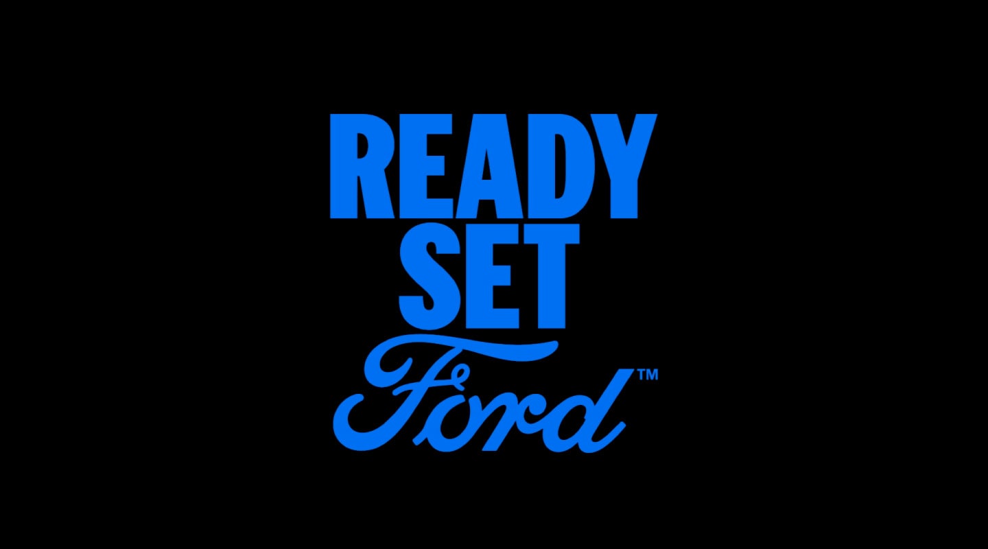 "Ready Set Ford"